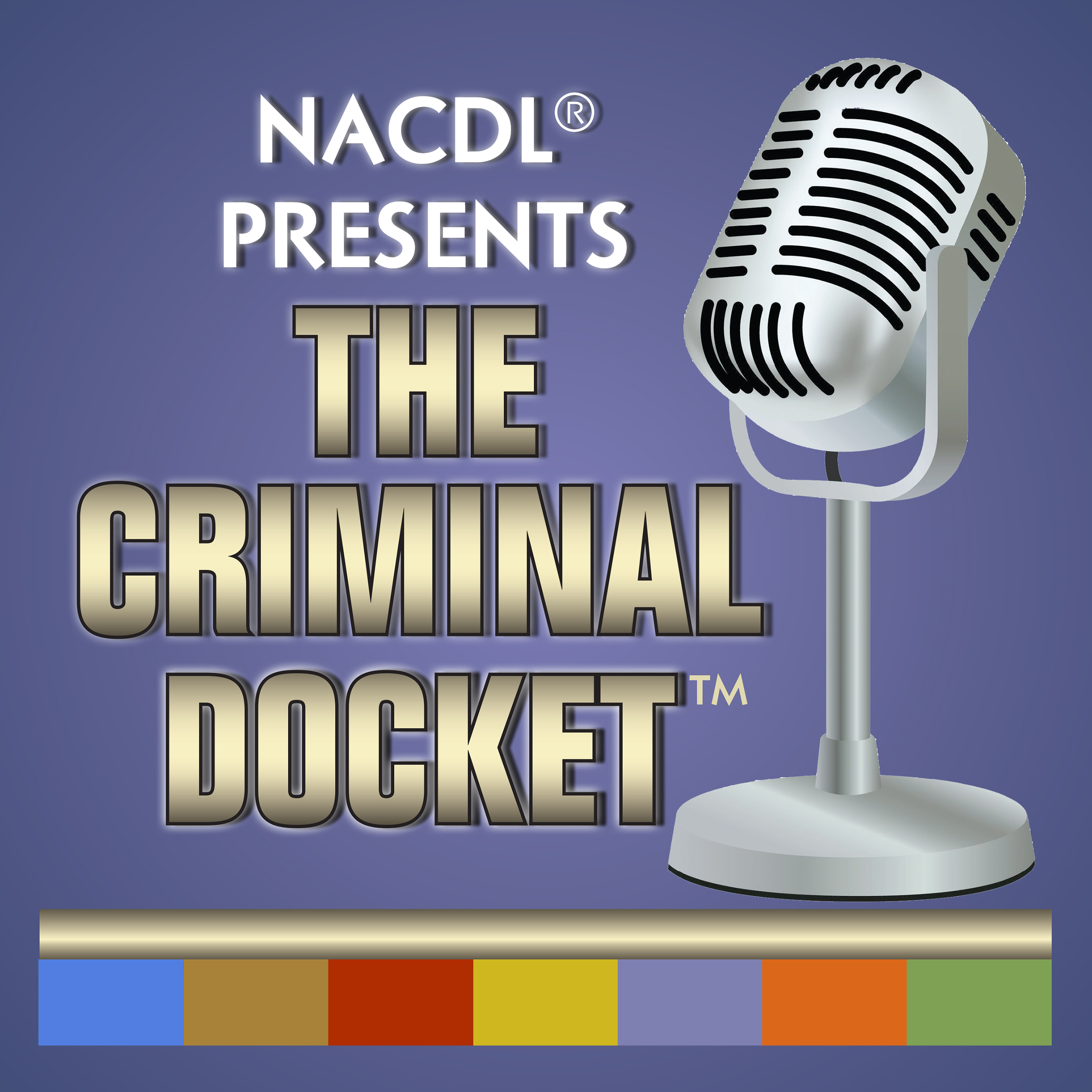 Ep.52 – NACDL's First Amendment Strike Force and Mass Defense Unit + 